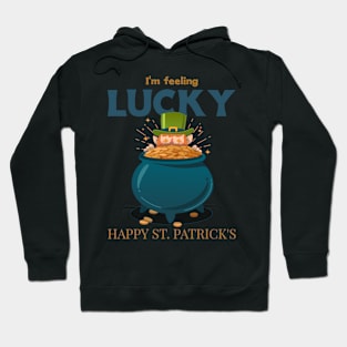 I'm feeling lucky Hoodie